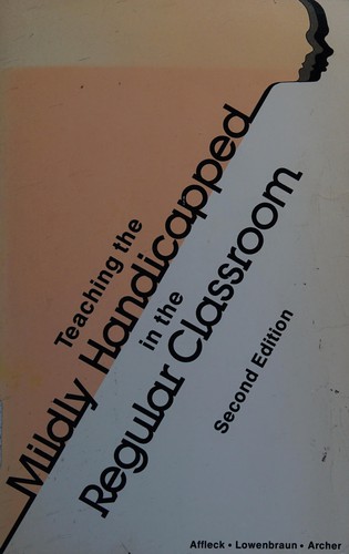 Cover for Teaching the mildly handicapped in the regular classroom