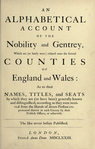 Cover for An alphabetical account of the nobility and gentry, which are (or lately were) related unto the several counties of England and Wales