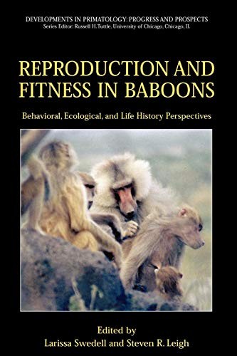 Cover for Reproduction and Fitness in Baboons : Behavioral, Ecological, and Life History Perspectives