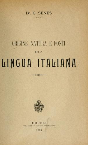 Cover for Origine, natura e fonti della lingua italiana.