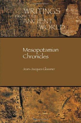 Cover for Mesopotamian Chronicles (Writings from the Ancient World) (Writings from the Ancient World) (Writings from the Ancient World)