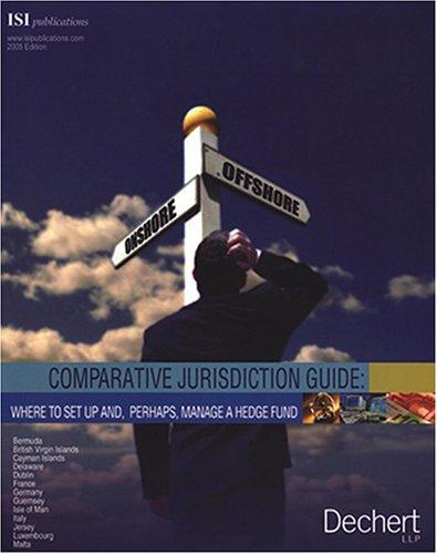 Cover for Comparative Jurisdiction Guide - where to set up and, perhaps, manage a hedge fund