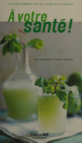 Cover for À votre santé