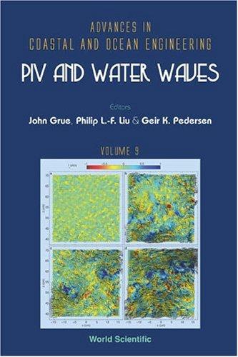 Cover for PIV And Water Waves (Advances in Coastal and Ocean Engineering)