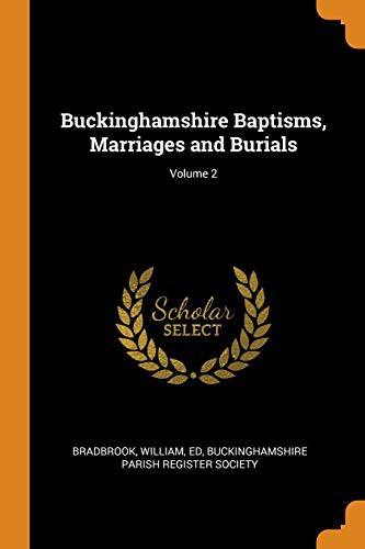 Cover for Buckinghamshire Baptisms, Marriages and Burials; Volume 2