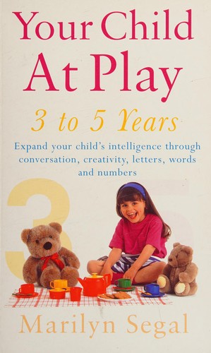 Cover for Your child at play: 3 to 5 years