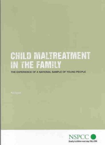 Cover for Child Maltreatment in the Family (NSPCC Child Maltreatment Study: 2nd Report)