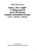 Cover for Akcja "Noc i mgła" w okupowanych przez III Rzeszę krajach zachodniej Europy