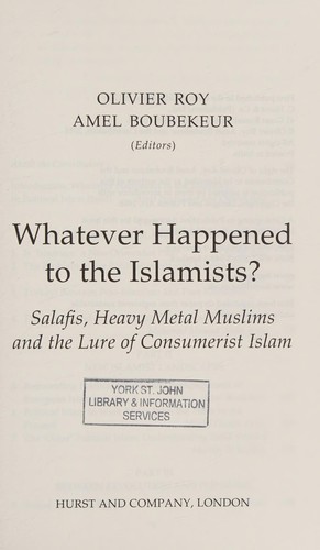 Cover for Whatever Happened to the Islamists?