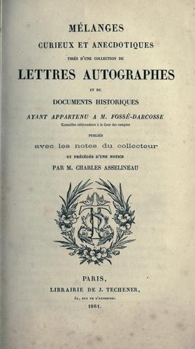 Cover for Mélanges curieux et anecdotiques tirés d'une collection de lettres autographes et de documents historiques ayant appartenu à M. Fossé-Darcosse.