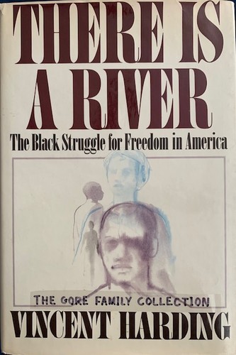 Cover for There Is a River: The Black Struggle for Freedom in America