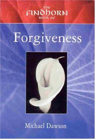 Cover for Findhorn Book of Forgiveness