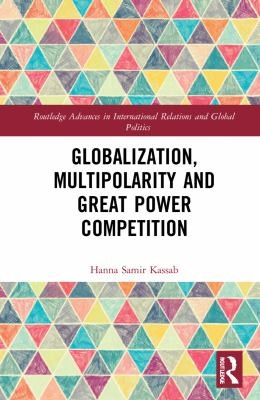 Cover for Globalization, Multipolarity and Great Power Competition