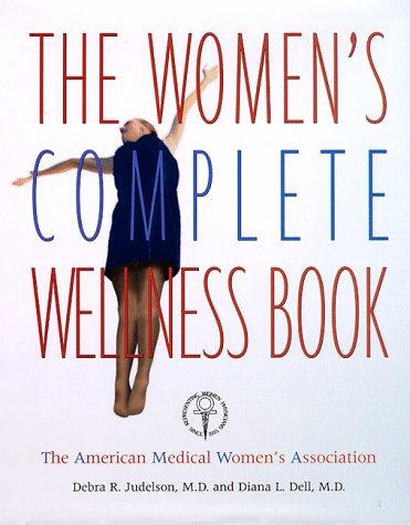 Cover for The women's complete wellness book