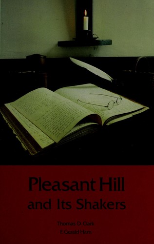 Cover for Pleasant Hill and its Shakers