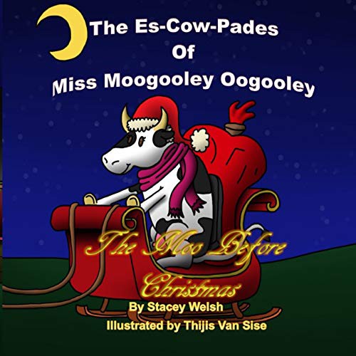 Cover for The Es-Cow-Pades of Miss Moogooley Oogooley