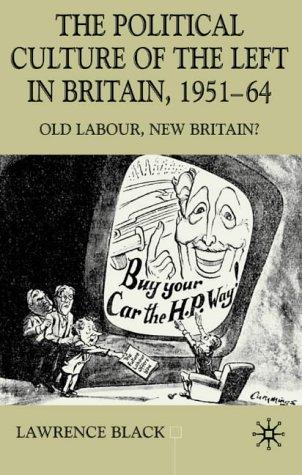 Cover for The Political Culture of the Left in Britain, 1951-64