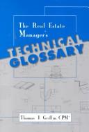 Cover for The real estate manager's technical glossary