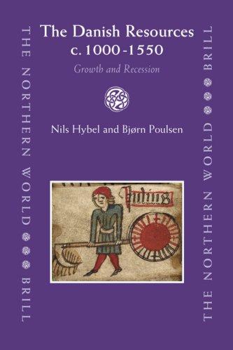 Cover for The Danish Resources c. 1000-1550 (The Northern World)