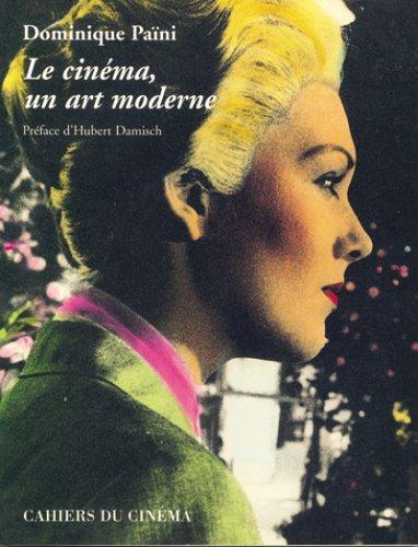 Cover for Le cinéma, un art moderne