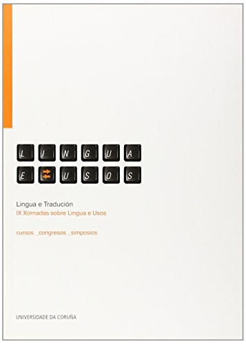Cover for Lingua e tradución. IX Xornadas sobre lingua e usos