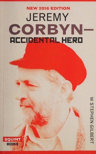 Cover for Jeremy Corbyn - Accidental Hero [2016 Edition]