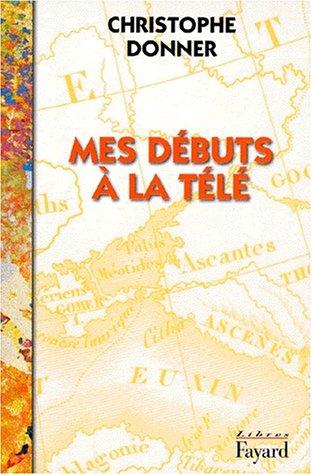 Cover for Mes débuts à la télé