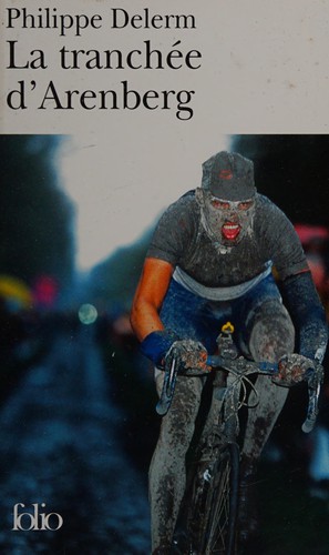 Cover for La tranchée d'Arenberg et autres voluptés sportives