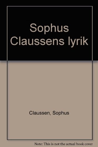 Cover for Sophus Claussens lyrik