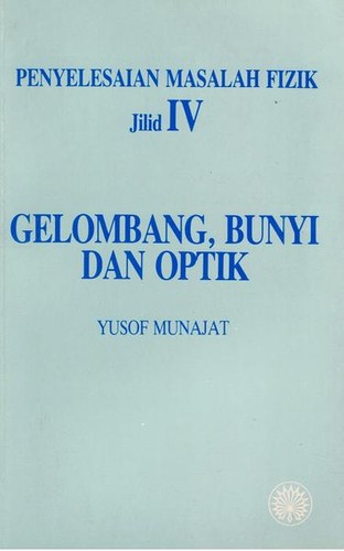 Cover for Gelombang, Bunyi Dan Optik