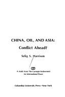 Cover for China, oil, and Asia, conflict ahead?