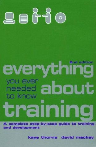Cover for Everything you ever needed to know about training