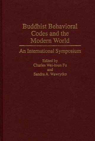 Cover for Buddhist behavioral codes and the modern world
