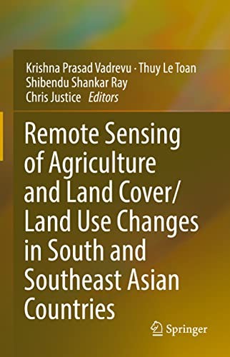 Cover for Remote Sensing of Agriculture and Land Cover/Land Use Changes in South and Southeast Asian Countries