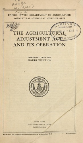 Cover for The agricultural adjustment act and its operation.