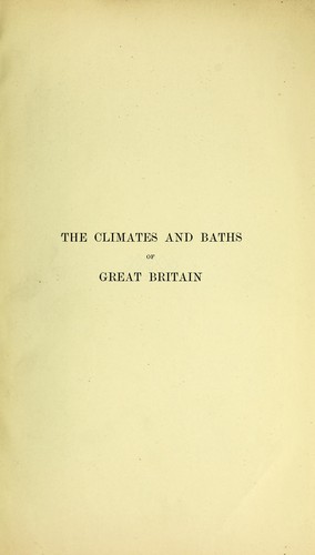 Cover for The climates of the south of England, and the chief medicinal springs of Great Britain