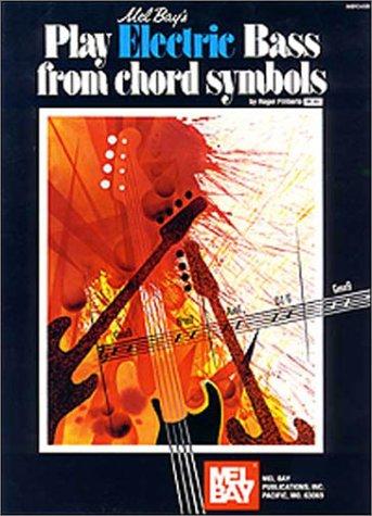 Cover for Mel Bay Play Electric Bass from Chord Symbols