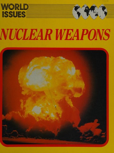 Cover for Nuclear Weapons (World Issues)