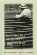 Cover for Understanding dying, death & bereavement