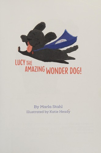 Cover for Lucy the Amazing Wonder Dog