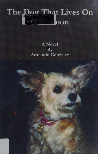 Cover for The dog that lives on the moon