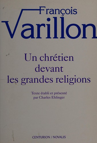 Cover for Un chrétien devant les grandes religions