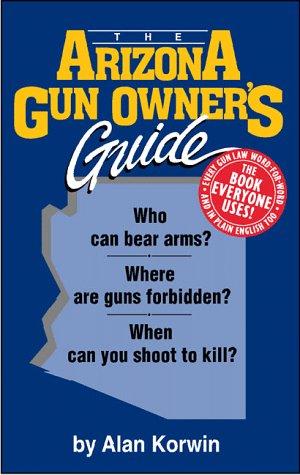 Cover for The Arizona gun owner's guide