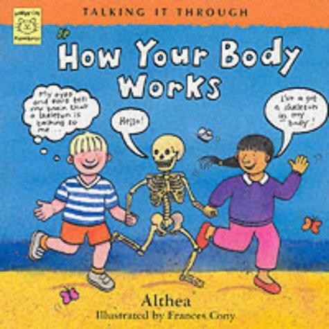 Cover for How Your Body Works (Talking It Through)