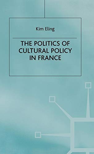 Cover for The Politics of Cultural Policy in France