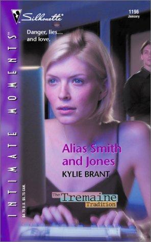 Cover for Alias Smith and Jones  (The Tremaine Tradition) (Silhouette Intimate Moments) (Silhouette Intimate Moments, 1196)