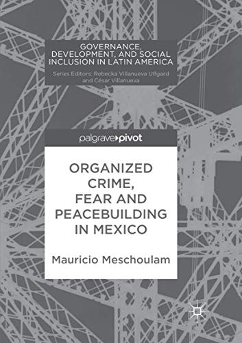 Cover for Organized Crime, Fear and Peacebuilding in Mexico