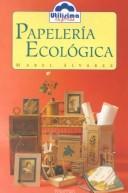 Cover for Papelería Ecológica