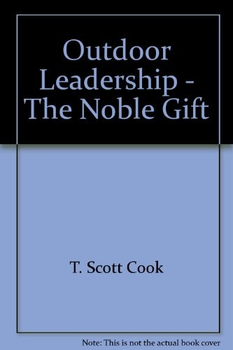 Cover for Outdoor Leadership - The Noble Gift
