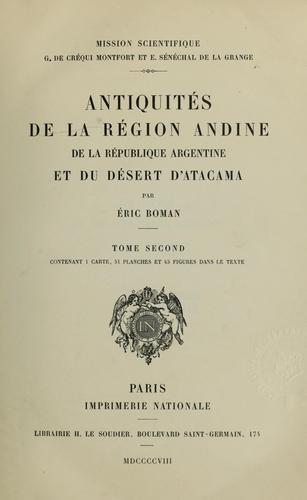 Cover for Antiquités de la région andine de la République Argentine et du désert dAtacama